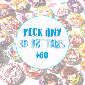 *Pick ANY 30 Buttons (30)