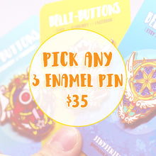 Load image into Gallery viewer, Pick ANY 3 Enamel Pins
